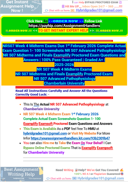 NR507 Week 4 Midterm Exams Due 1st February 2026 Complete Actual Exam Question 1- 100 Screenshots NR 507 Advanced Pathophysiology NR 507 Midterms and Finals Examplify Proctored Exam Questions and Answers - Your Assignment Handlers (Bypass_proctored_Exams)