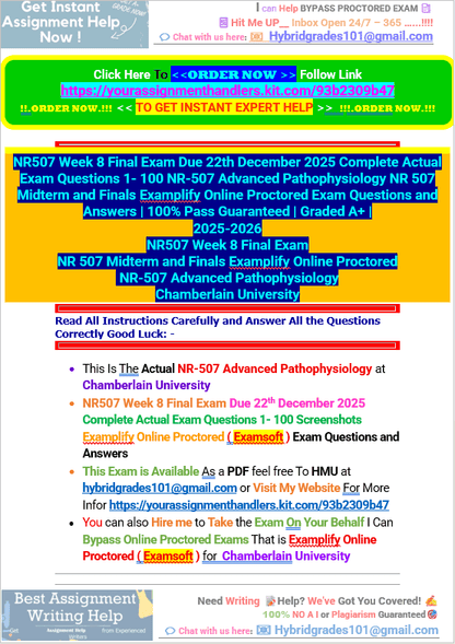 NR507 Week 8 Final Exam Due 22th December 2025 Complete Actual Exam Questions 1- 100 NR-507 Advanced Pathophysiology NR 507 Midterm and Finals Examplify Online Proctored Exam - Your Assignment Handlers (Bypass_proctored_Exams)