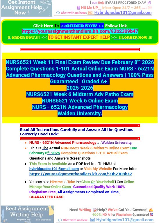 NURS6521 Week 11 Final Exam Review Complete Questions 1-101 Actual Online Exam NURS - 6521N Advanced Pharmacology Questions and Answers - Your Assignment Handlers (Bypass_proctored_Exams)