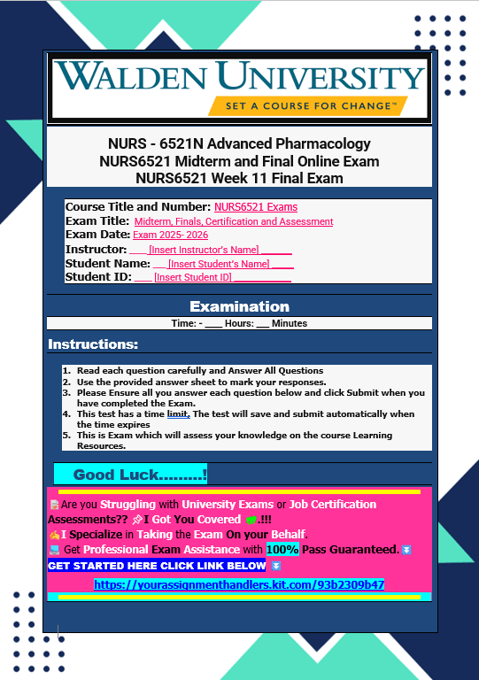 NURS6521 Week 11 Final Exam Review Complete Questions 1-101 Actual Online Exam NURS - 6521N Advanced Pharmacology Questions and Answers - Your Assignment Handlers (Bypass_proctored_Exams)