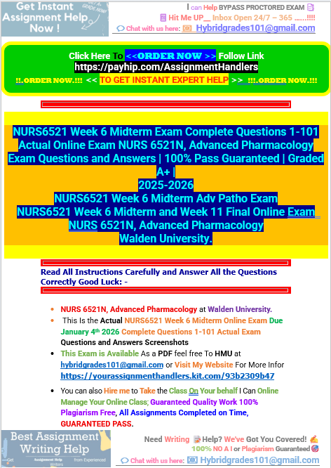 NURS6521 Week 6 Midterm Exam Complete Questions 1-101 Actual Online Exam NURS 6521N, Advanced Pharmacology Exam Questions and Answers - Your Assignment Handlers (Bypass_proctored_Exams)